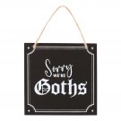 Sorry We're Goths - Skilt thumbnail