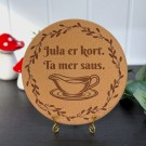 Vel Unt's Jule Gryteunderlag - Jula er kort. Ta mer saus. thumbnail