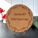 Vel Unt's Aggressive Jule Gryteunderlag - Julefred? Aldri hørt om. thumbnail