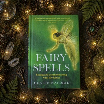 Fairy Spells - Magiske ritualer og hemmelighetene til feenes verden