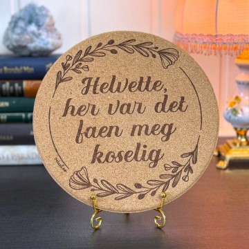 Vel Unt's Aggressive Gryteunderlag - Helvette, her var det faen meg koselig