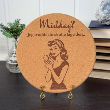 Vel Unt's Aggressive Gryteunderlag - Middag? Jeg trodde du skulle lage den.. 