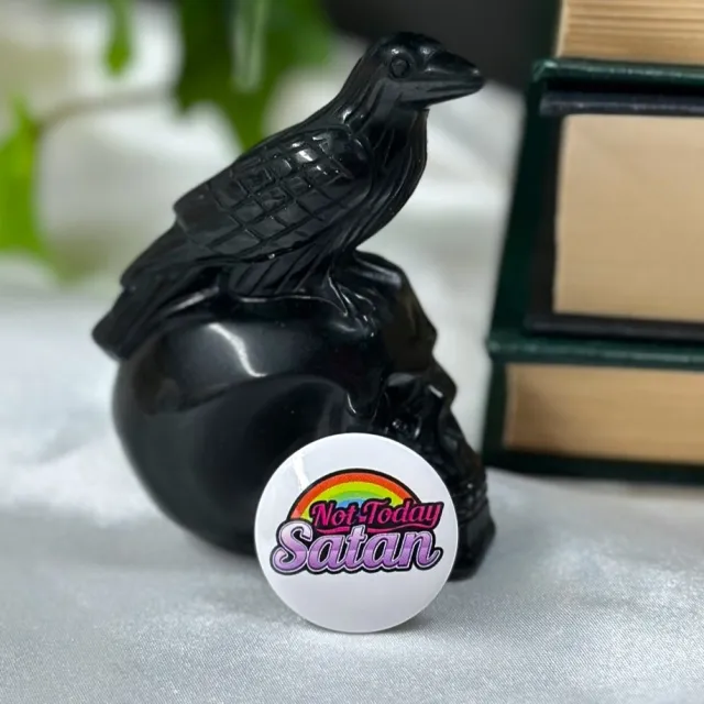 Not Today Satan - 25mm Badge